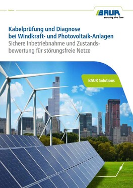 Kabelprüfung und Diagnose bei Windkraft und PV-Anlagen | BAUR GmbH