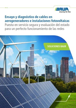 Ensayo y diagnóstico de cables en aerogeneradores e instalaciones fotovoltaicas | BAUR GmbH